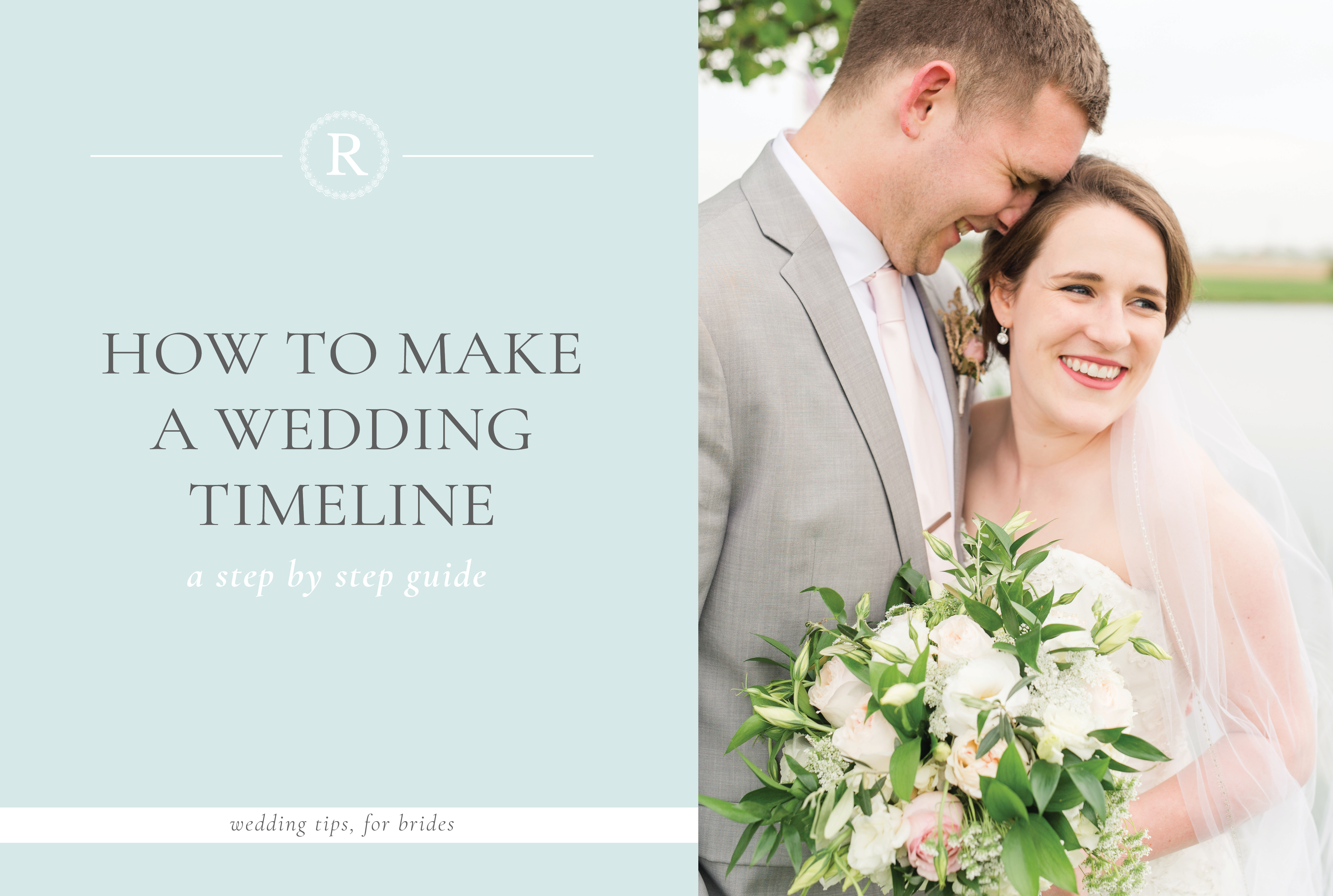 Tips for How to Make a Stress Free and Simple Wedding Timeline, Bride Tips, Wedding Education, Photographer, Wedding Planning, Rachael Leigh Photography